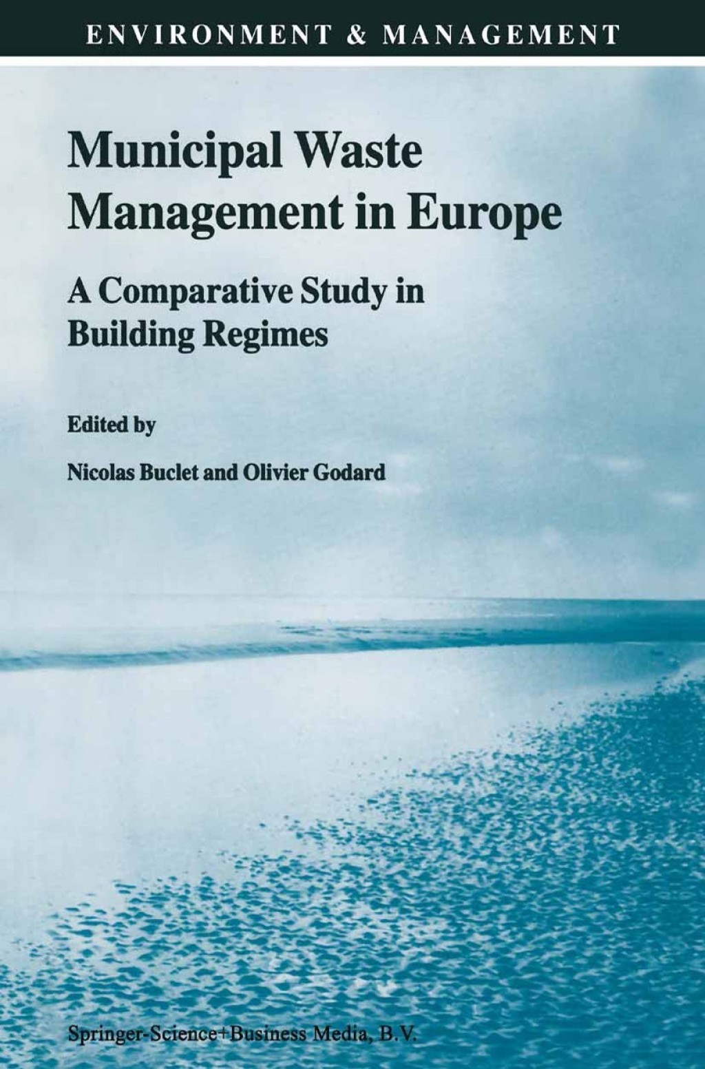Municipal Waste Management in Europe A Comparative Study in Building Regimes 1st Edition â€“ PDF/EPUB Version Downloadable