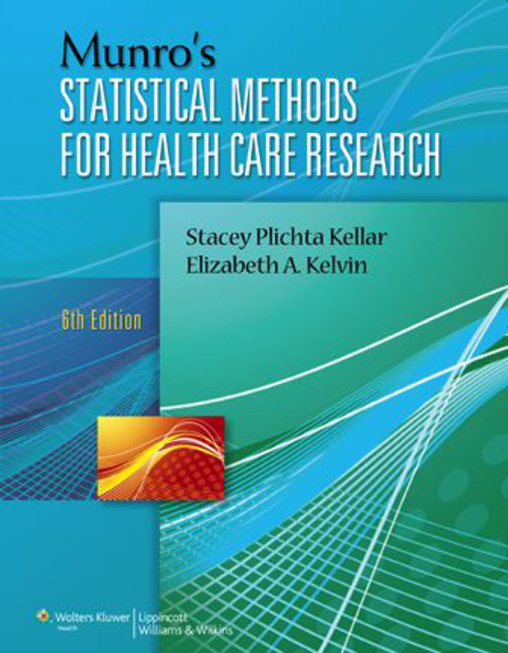 Munro's Statistical Methods for Health Care Research 6th Edition â€“ PDF/EPUB Version Downloadable