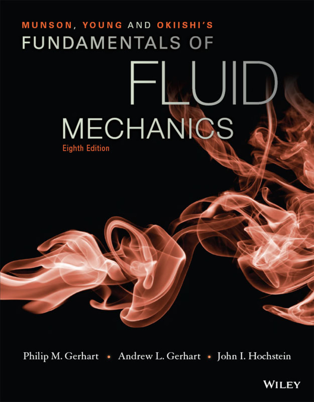 Munson, Young and Okiishi's Fundamentals of Fluid Mechanics 8th Edition â€“ PDF/EPUB Version Downloadable