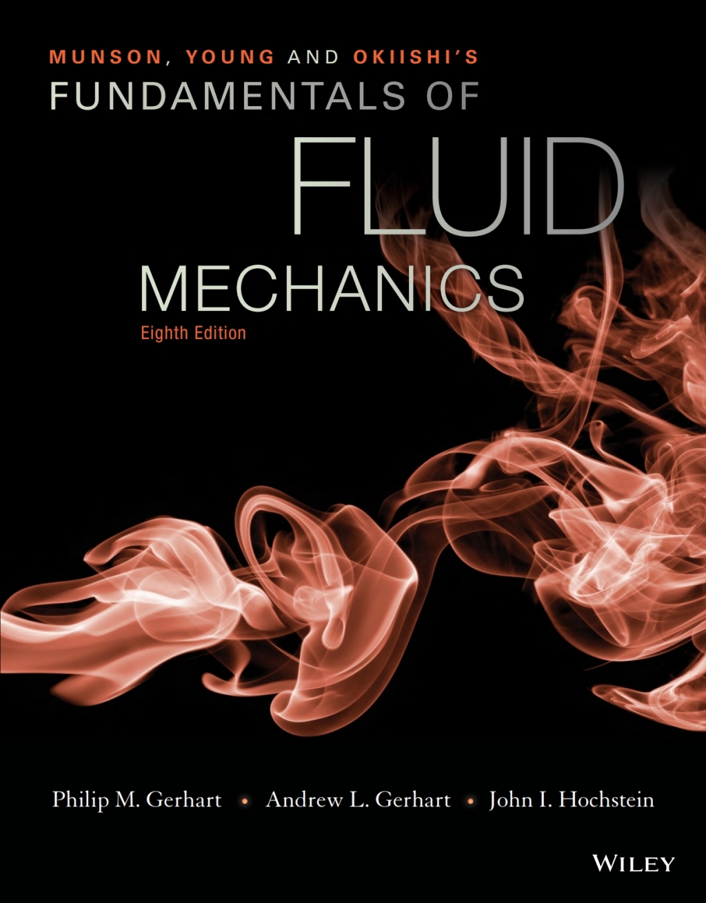 Munson, Young and Okiishi's Fundamentals of Fluid Mechanics 8th Edition â€“ PDF/EPUB Version Downloadable