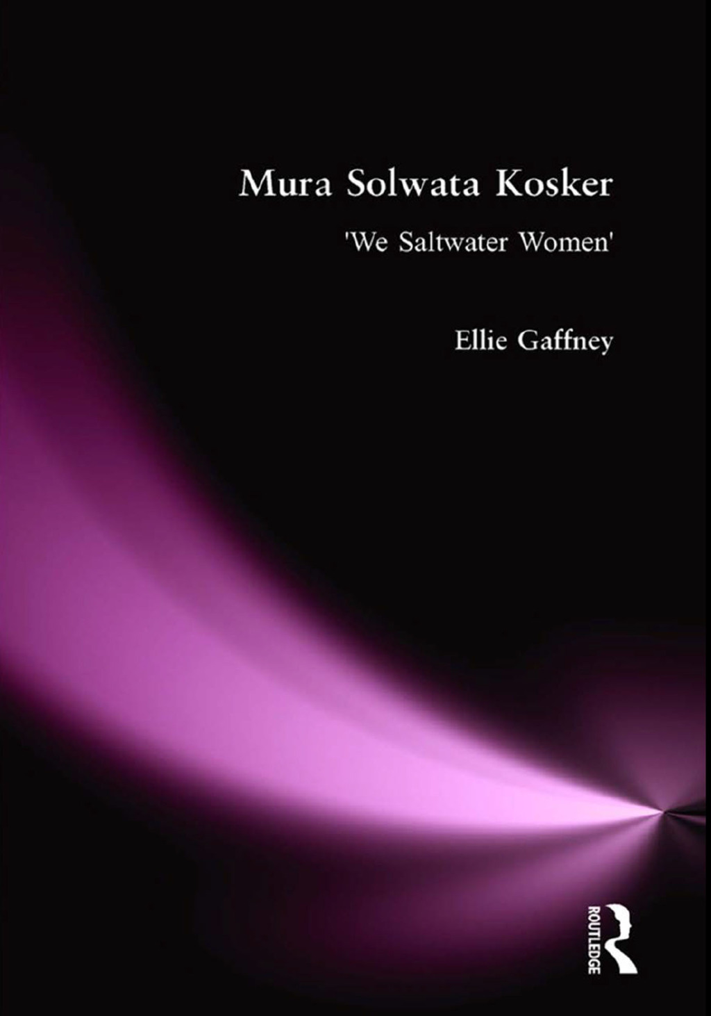 Mura Solwata Kosker We Saltwater Women 1st Edition â€“ PDF/EPUB Version Downloadable