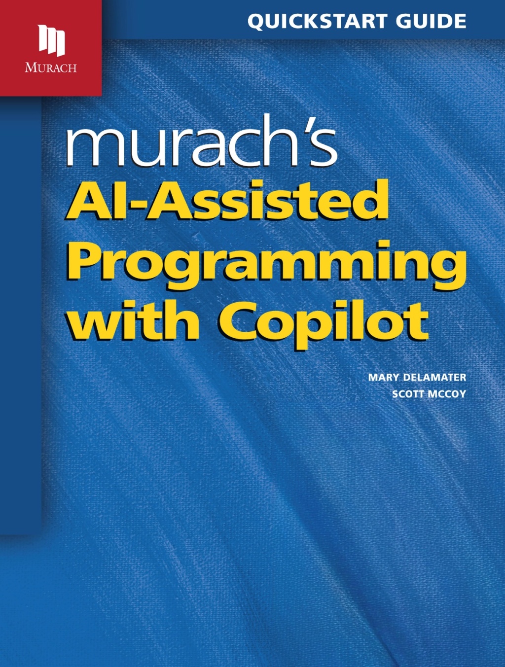 Murach's AI-Assisted Programming with Copilot 1st Edition â€“ PDF/EPUB Version Downloadable