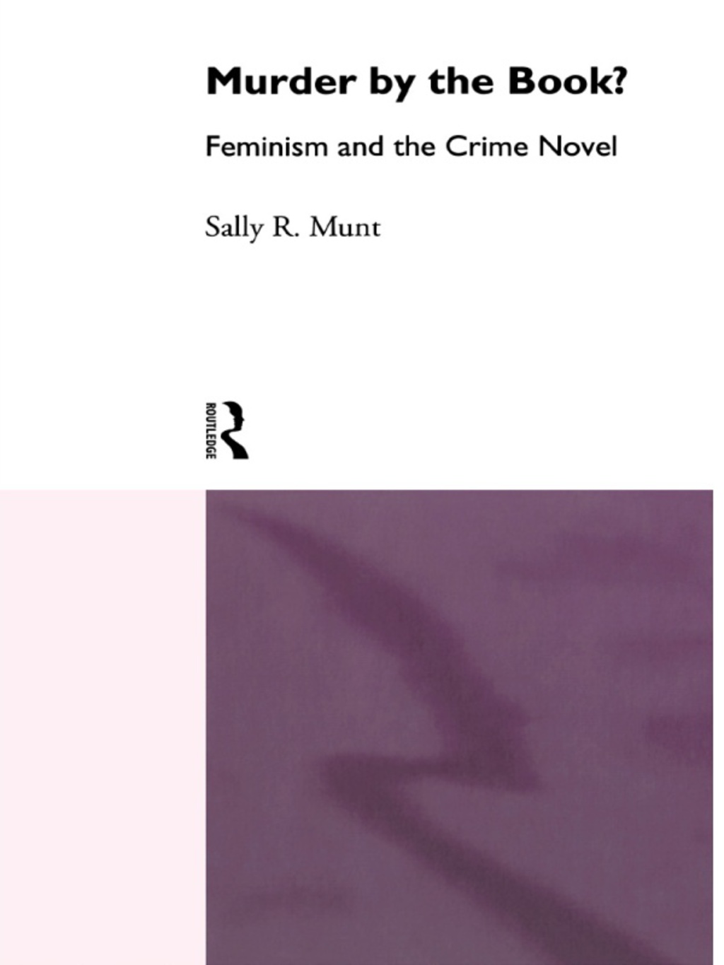 Murder by the Book? Feminism and the Crime Novel 1st Edition â€“ PDF/EPUB Version Downloadable