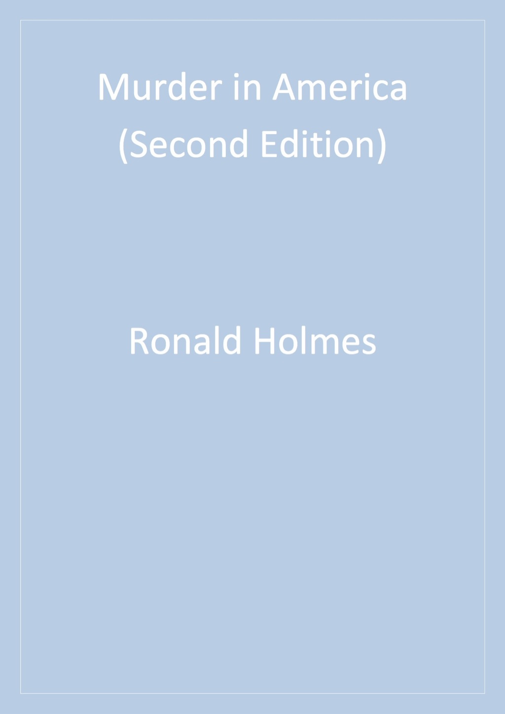 Murder in America 2nd Edition â€“ PDF/EPUB Version Downloadable