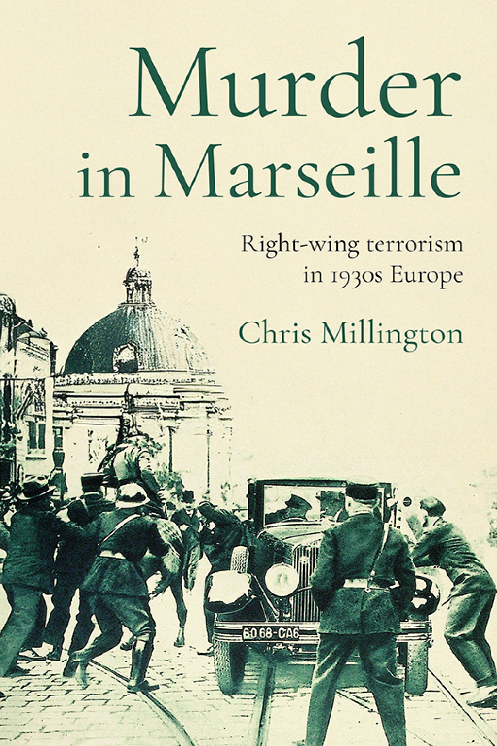 Murder in Marseille Right-wing terrorism in 1930s Europe  â€“ PDF/EPUB Version Downloadable
