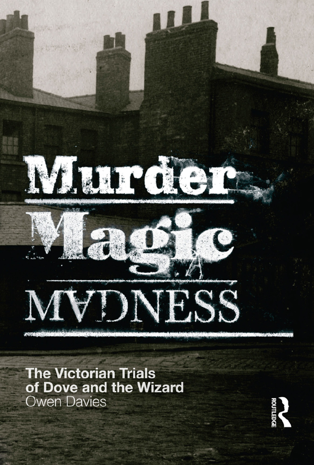 Murder, Magic, Madness The Victorian Trials of Dove and the Wizard 1st Edition â€“ PDF/EPUB Version Downloadable