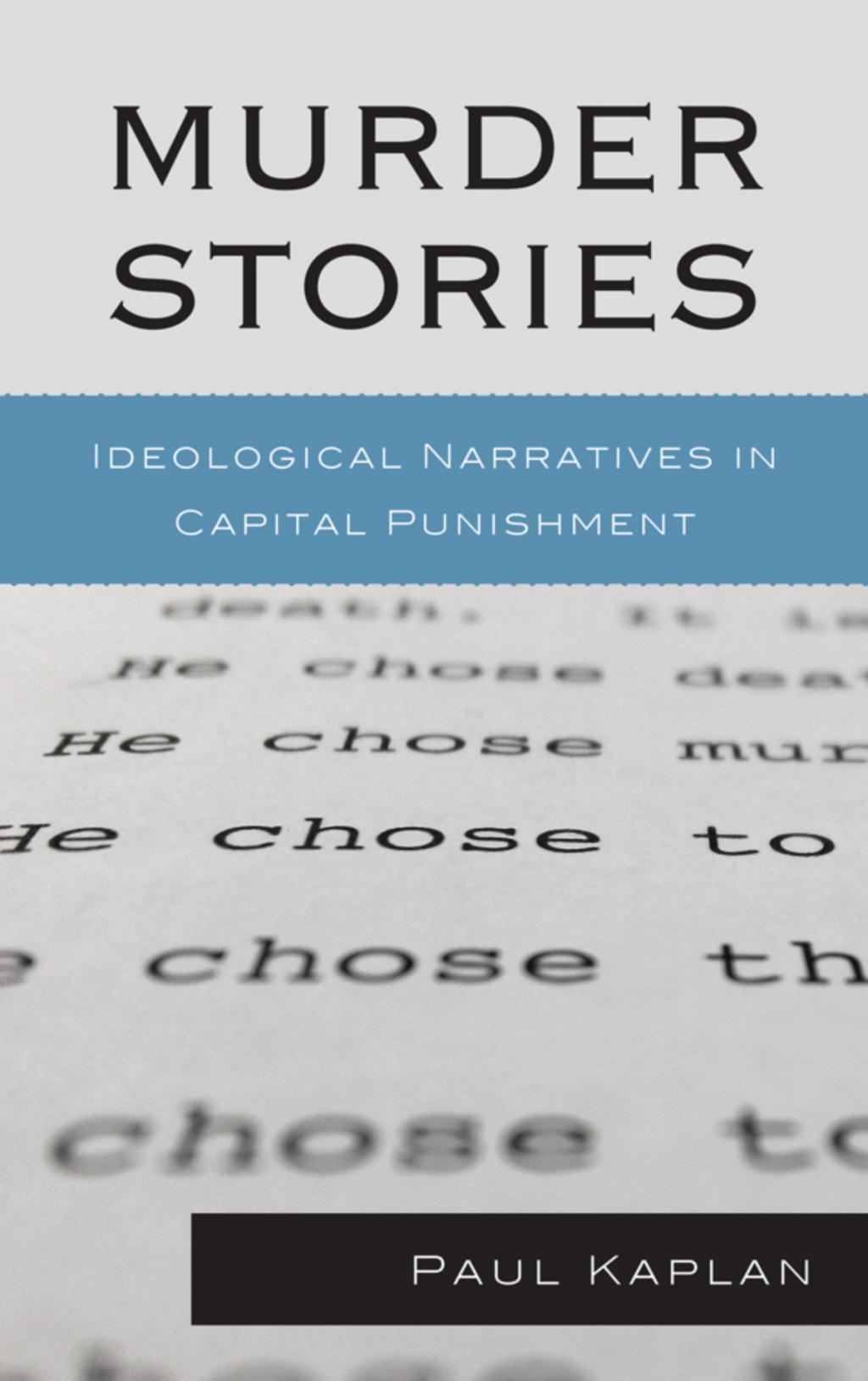 Murder Stories Ideological Narratives in Capital Punishment 1st Edition â€“ PDF/EPUB Version Downloadable