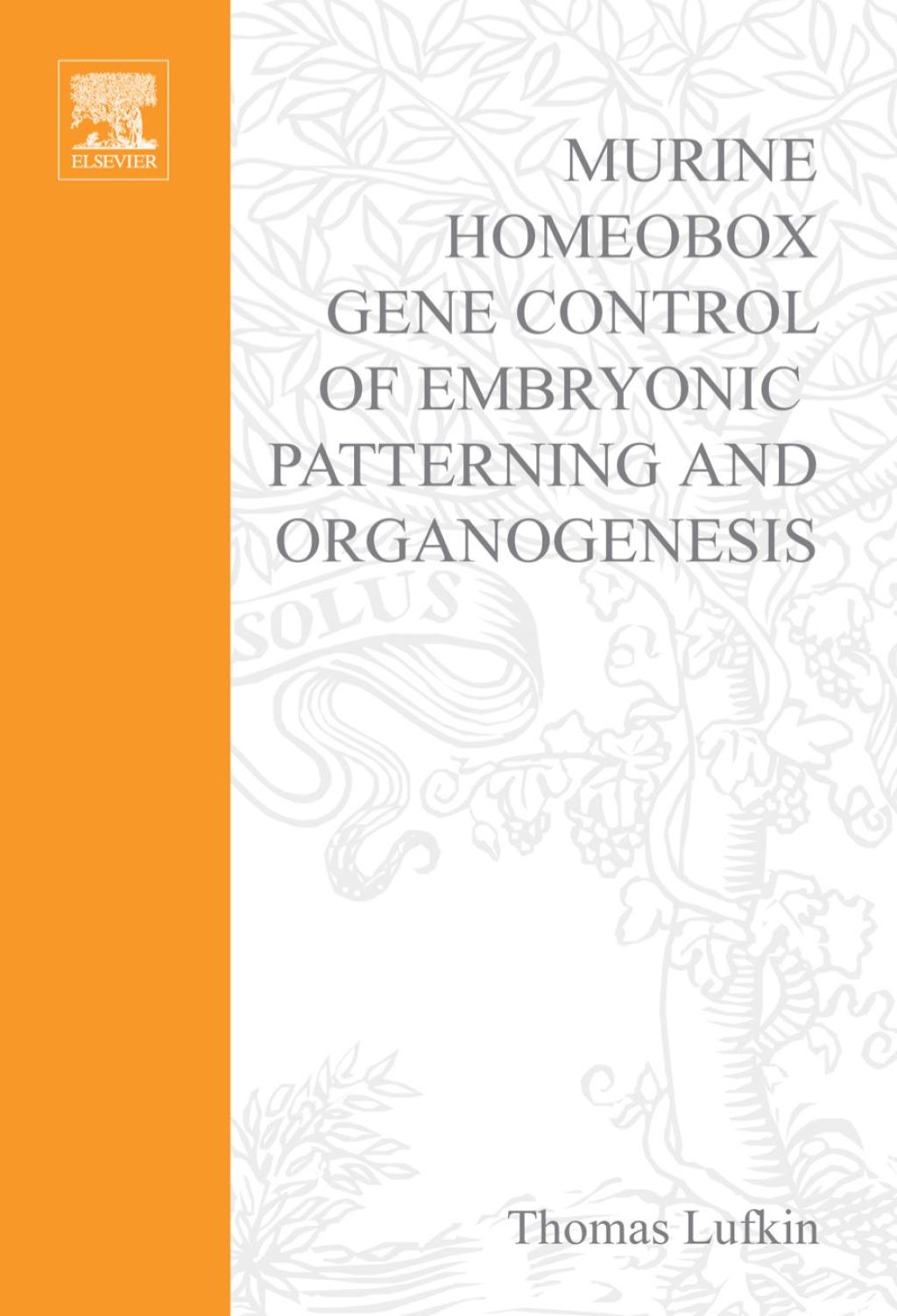 Murine Homeobox Gene Control of Embryonic Patterning and Organogenesis  â€“ PDF/EPUB Version Downloadable