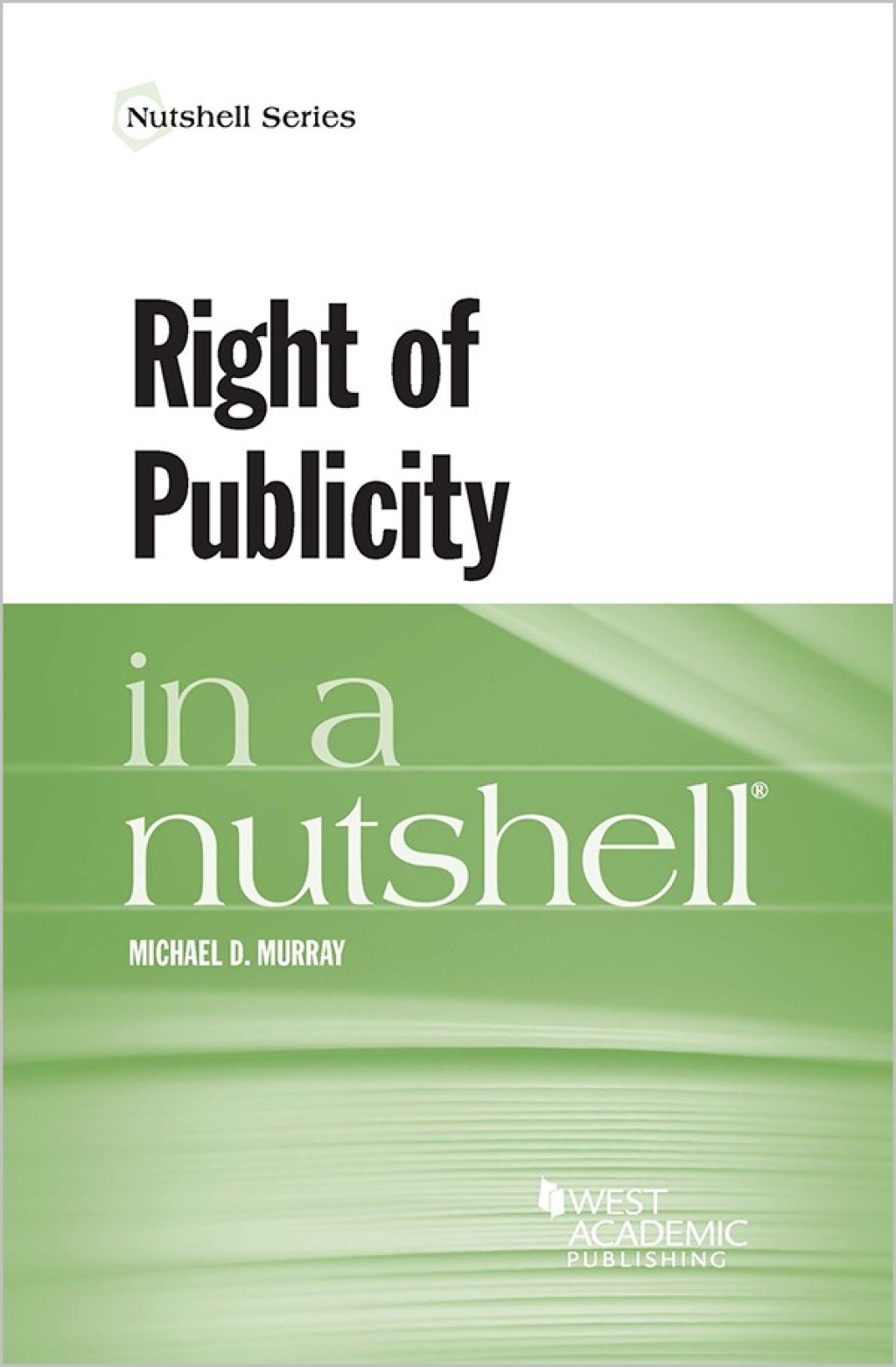 Murray's Right of Publicity in a Nutshell 1st Edition â€“ PDF/EPUB Version Downloadable