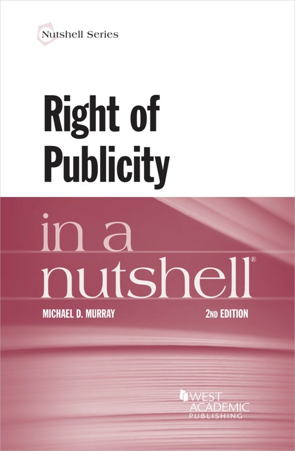 Murray's Right of Publicity in a Nutshell 2nd Edition â€“ PDF/EPUB Version Downloadable