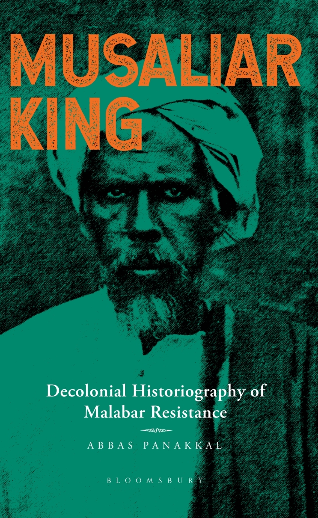 Musaliar King Decolonial Historiography of Malabar's Resistance 1st Edition â€“ PDF/EPUB Version Downloadable