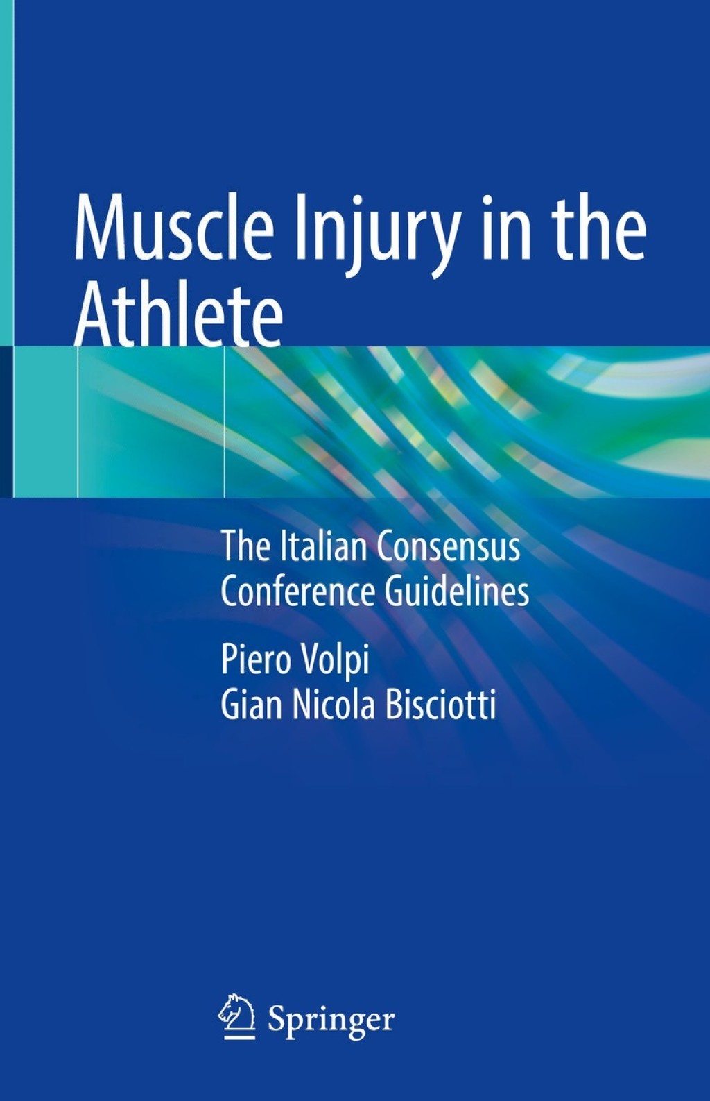 Muscle Injury in the Athlete The Italian Consensus Conference Guidelines  â€“ PDF/EPUB Version Downloadable