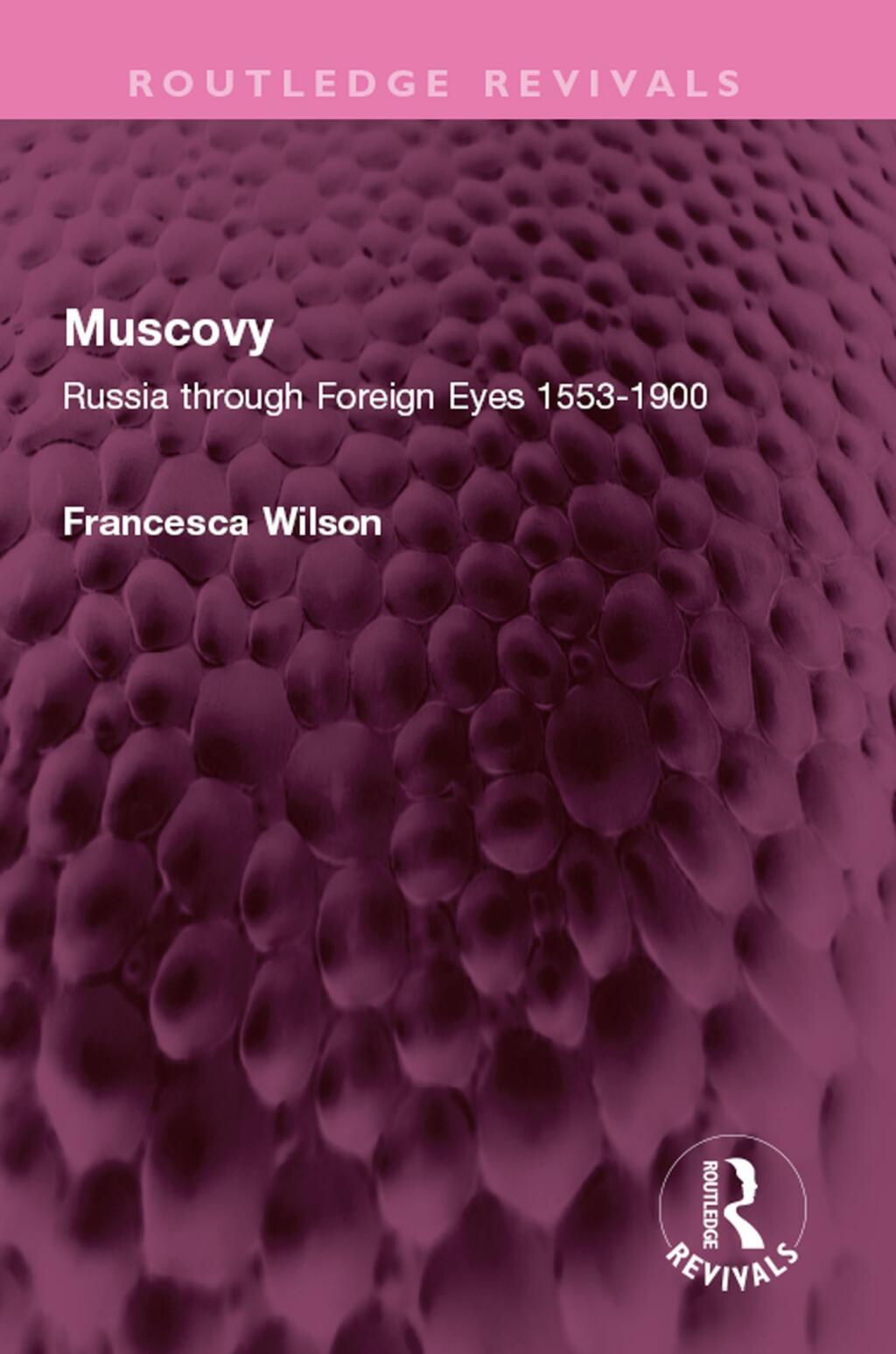 Muscovy Russia through Foreign Eyes 1553-1900 1st Edition â€“ PDF/EPUB Version Downloadable