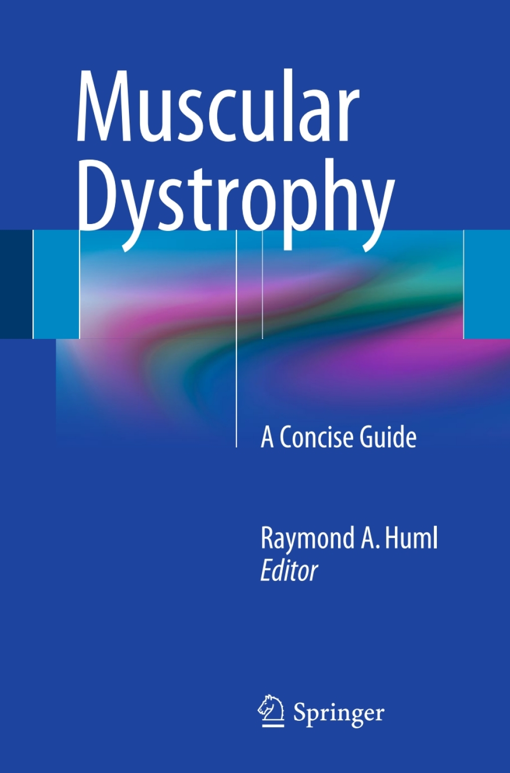 Muscular Dystrophy A Concise Guide  â€“ PDF/EPUB Version Downloadable