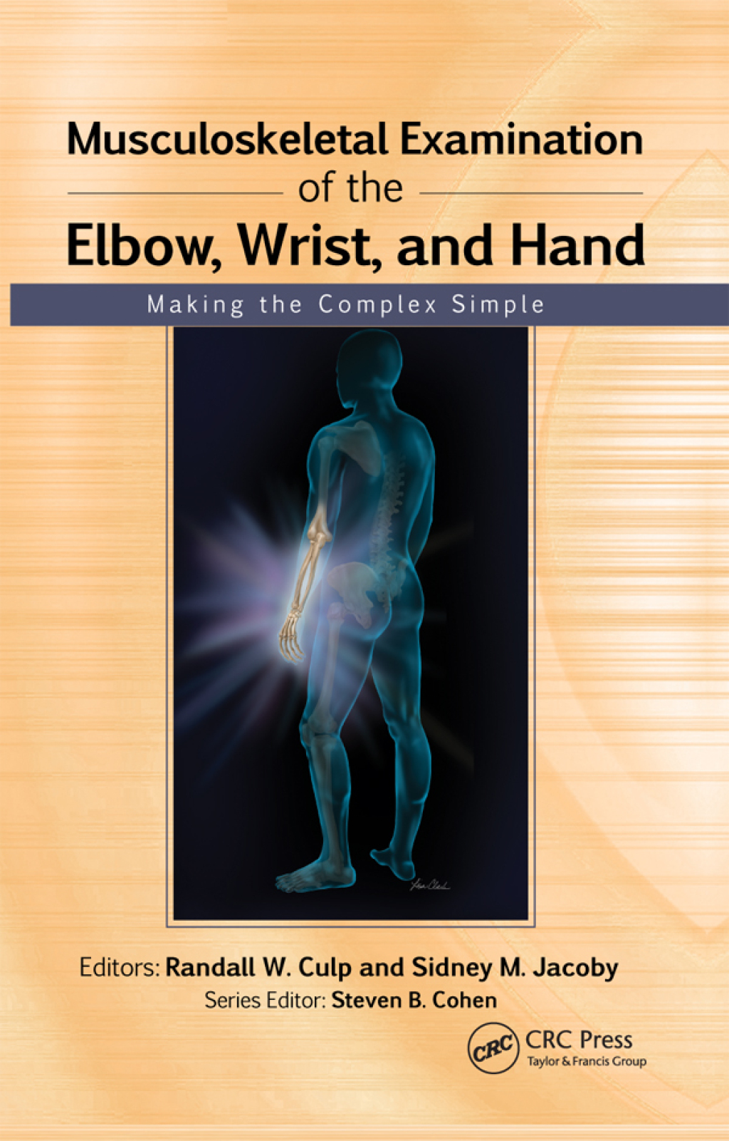 Musculoskeletal Examination of the Elbow, Wrist, and Hand Making the Complex Simple 1st Edition â€“ PDF/EPUB Version Downloadable