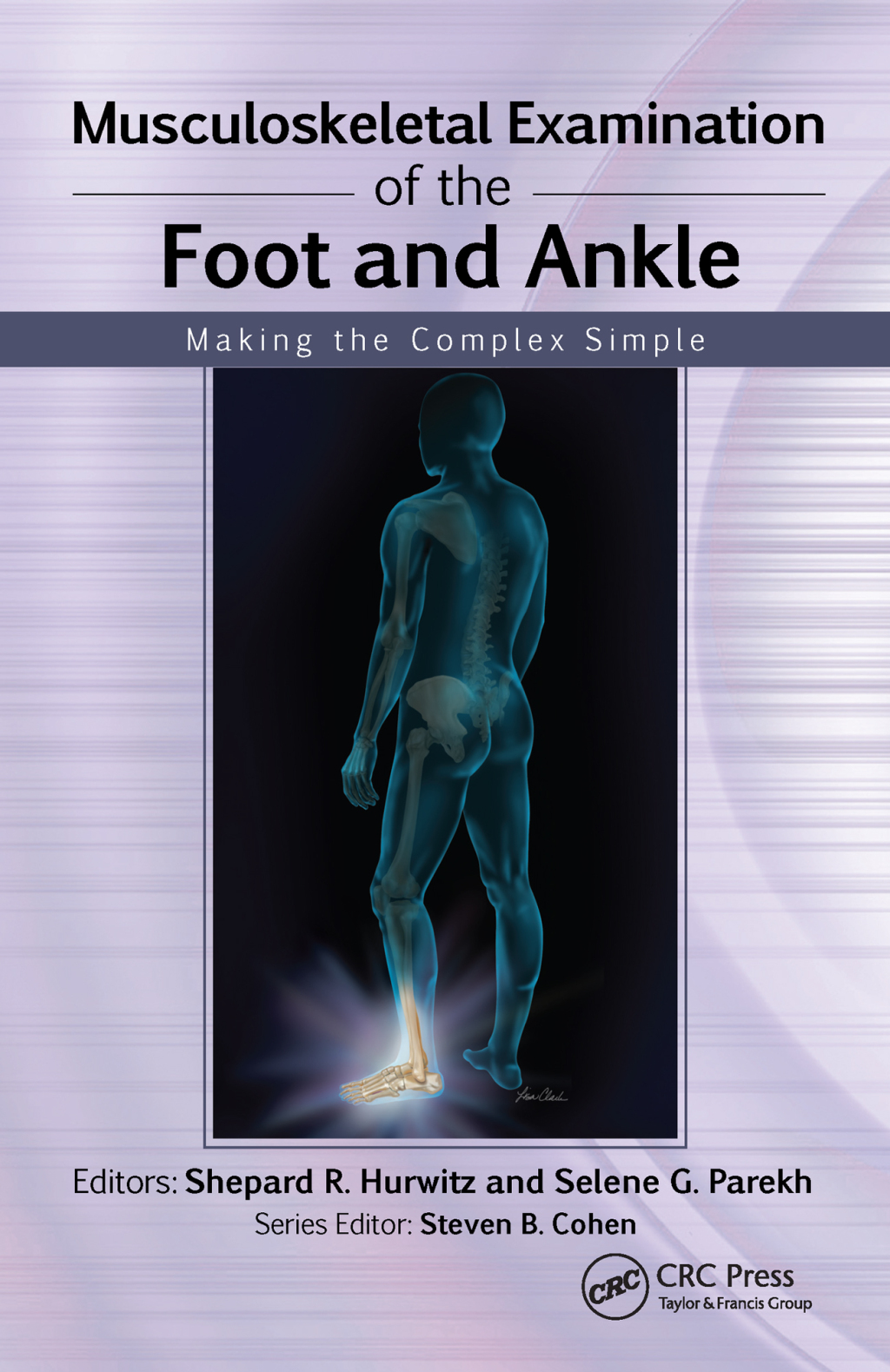 Musculoskeletal Examination of the Foot and Ankle Making the Complex Simple 1st Edition â€“ PDF/EPUB Version Downloadable