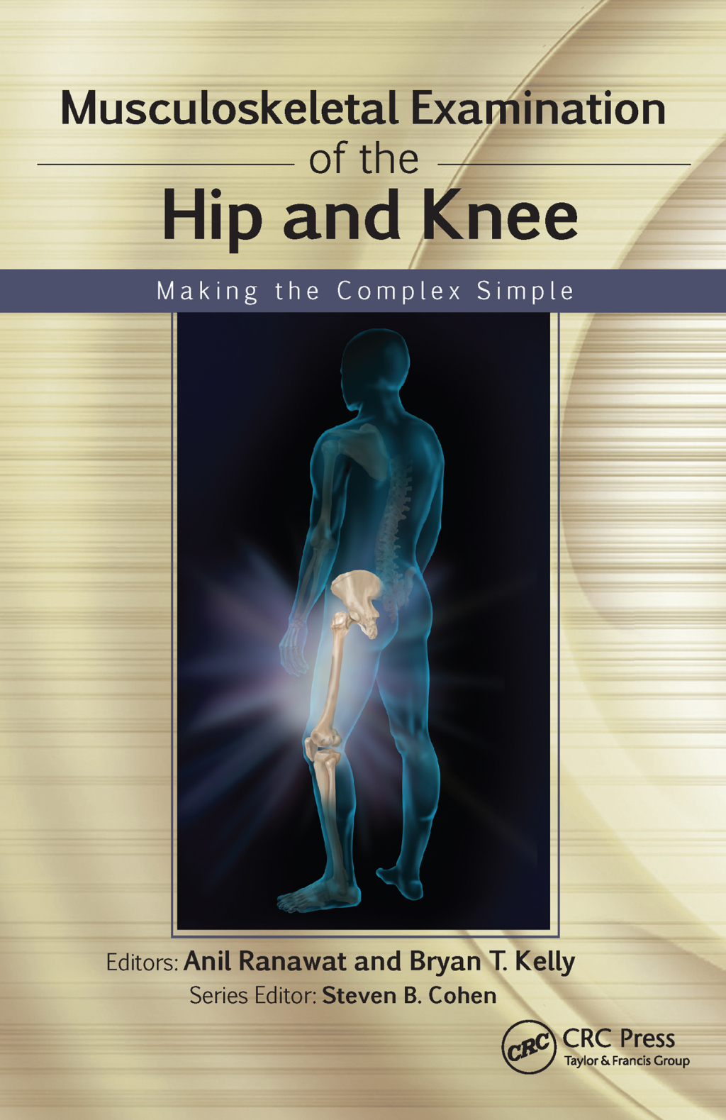 Musculoskeletal Examination of the Hip and Knee Making the Complex Simple 1st Edition â€“ PDF/EPUB Version Downloadable