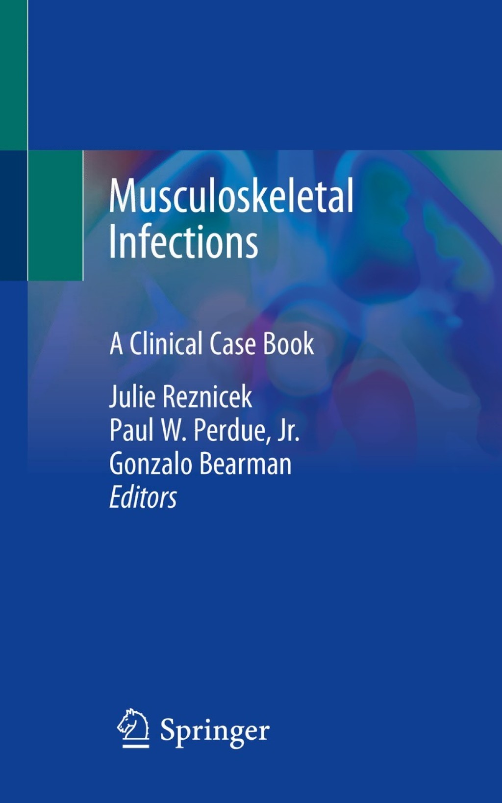 Musculoskeletal Infections A Clinical Case Book 1st Edition â€“ PDF/EPUB Version Downloadable