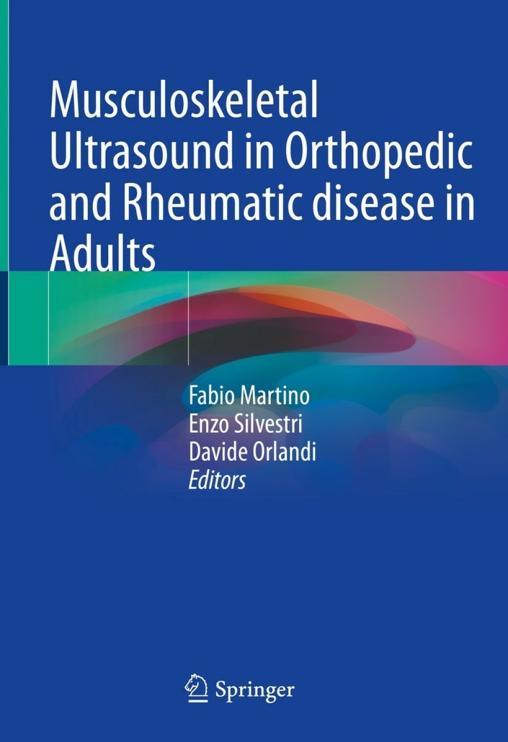 Musculoskeletal Ultrasound in Orthopedic and Rheumatic disease in Adults  â€“ PDF/EPUB Version Downloadable
