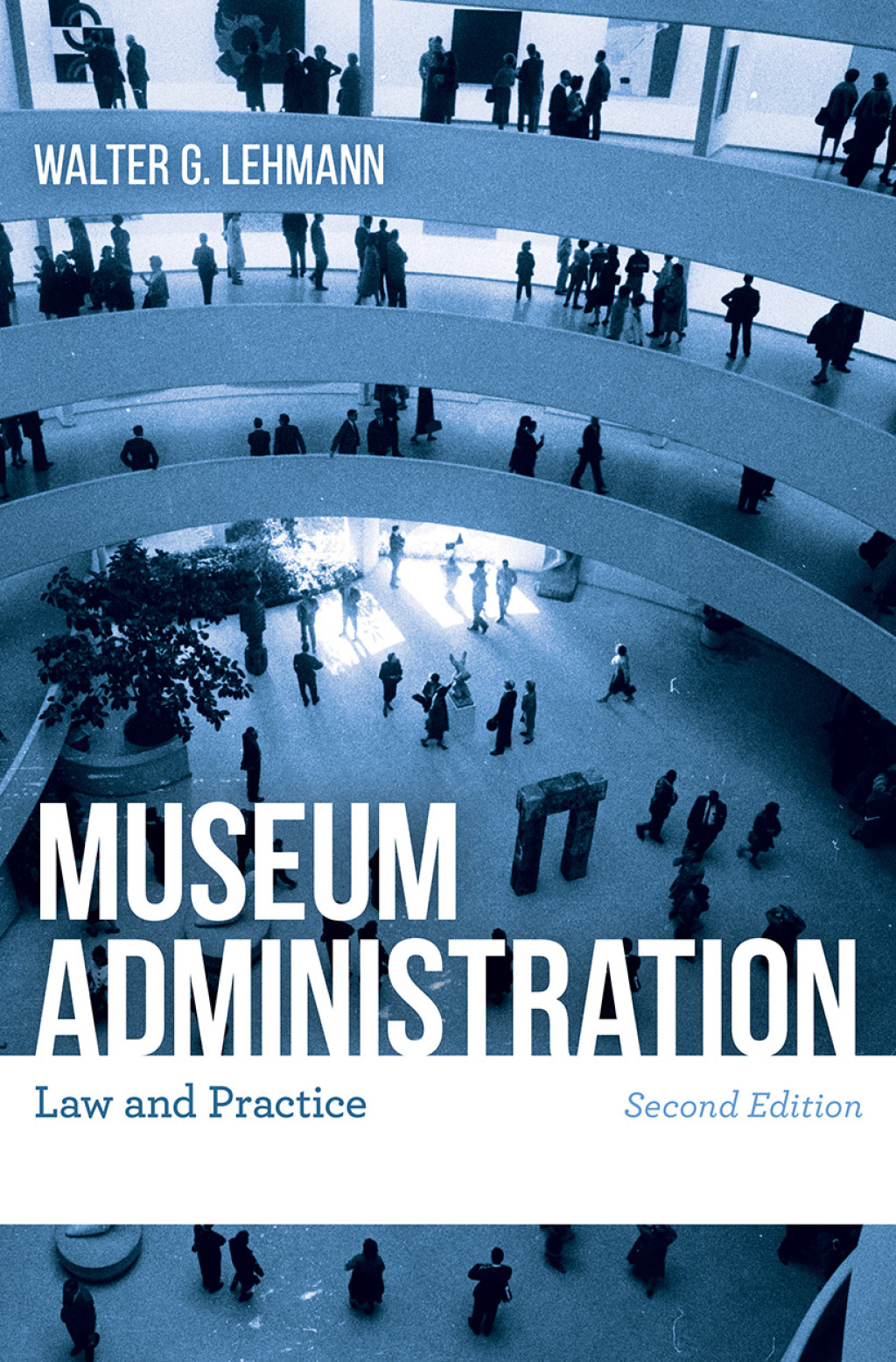 Museum Administration Law and Practice 2nd Edition â€“ PDF/EPUB Version Downloadable