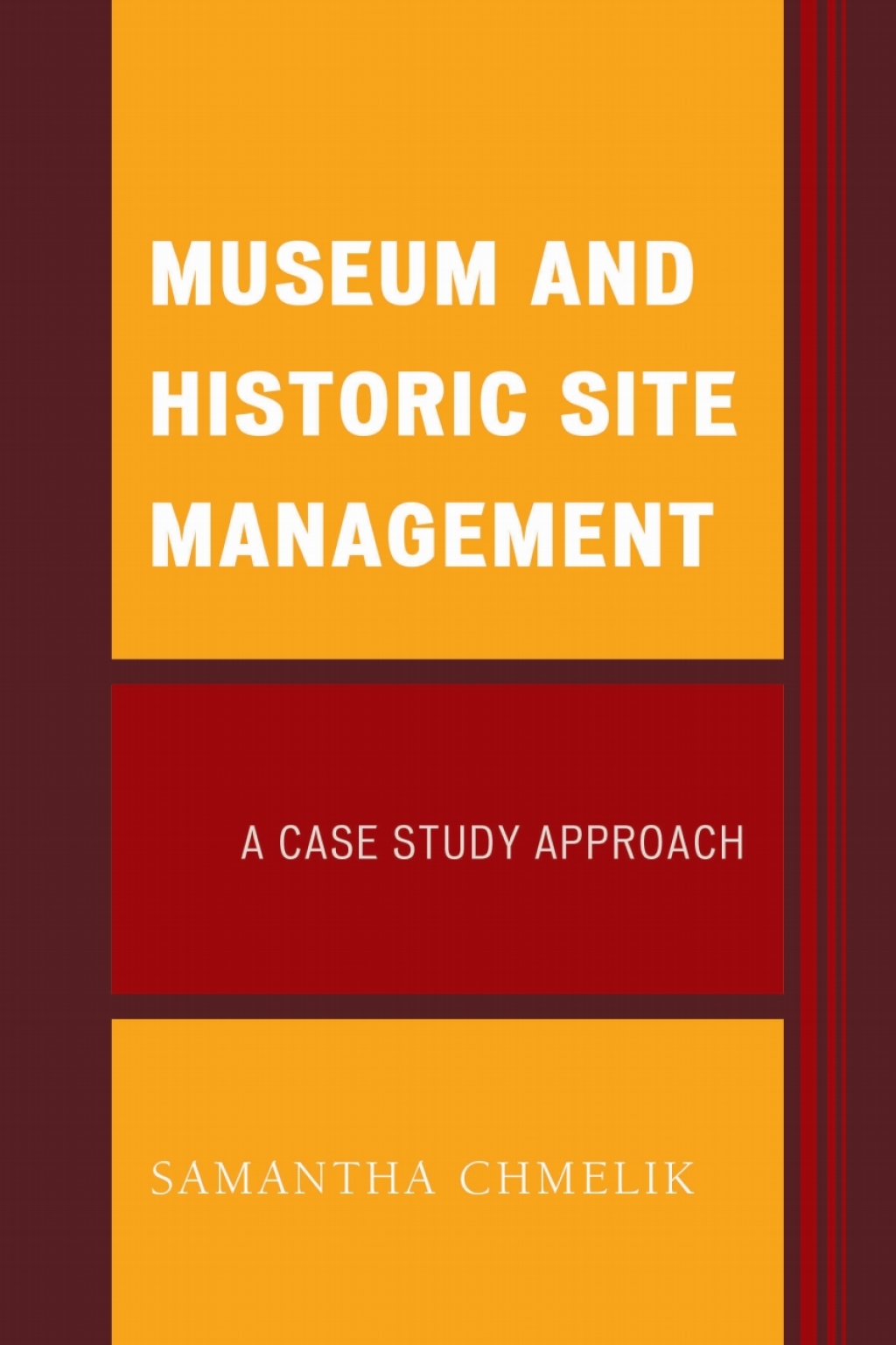 Museum and Historic Site Management A Case Study Approach 1st Edition â€“ PDF/EPUB Version Downloadable