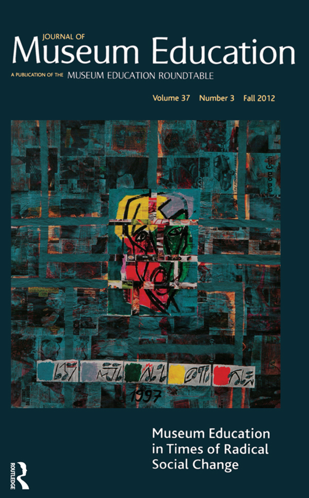 Museum Education in Times of Radical Social Change Journal of Museum Education 37:3 Thematic Issue 1st Edition â€“ PDF/EPUB Version Downloadable