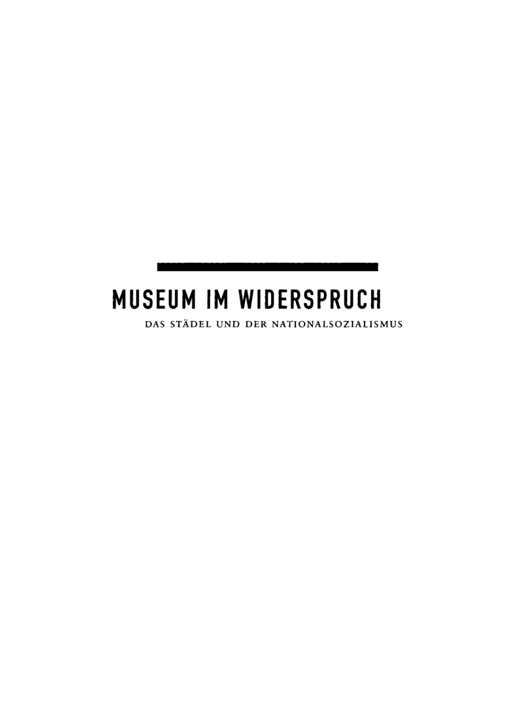 Museum im Widerspruch Das StÃ¤del und der Nationalsozialismus 1st Edition â€“ PDF/EPUB Version Downloadable