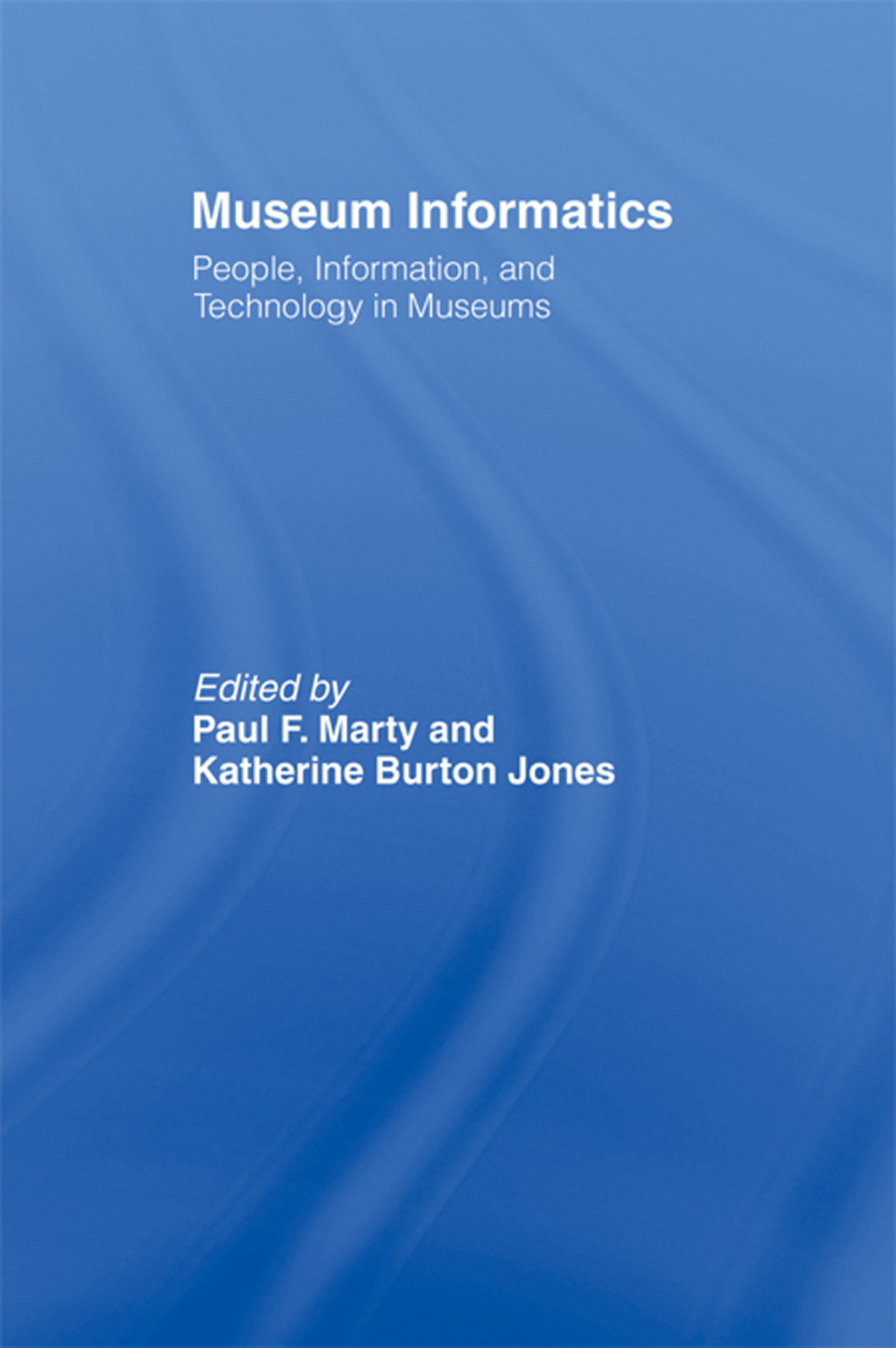 Museum Informatics People, Information, and Technology in Museums 1st Edition â€“ PDF/EPUB Version Downloadable