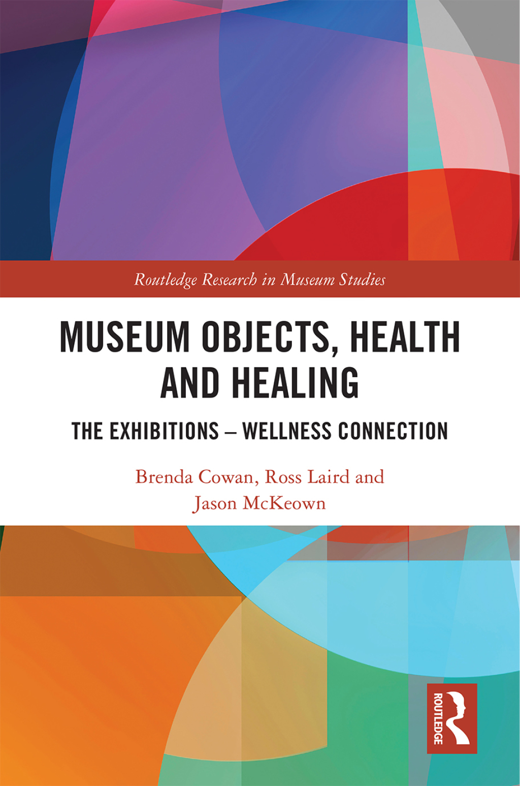 Museum Objects, Health and Healing The Relationship between Exhibitions and Wellness 1st Edition â€“ PDF/EPUB Version Downloadable