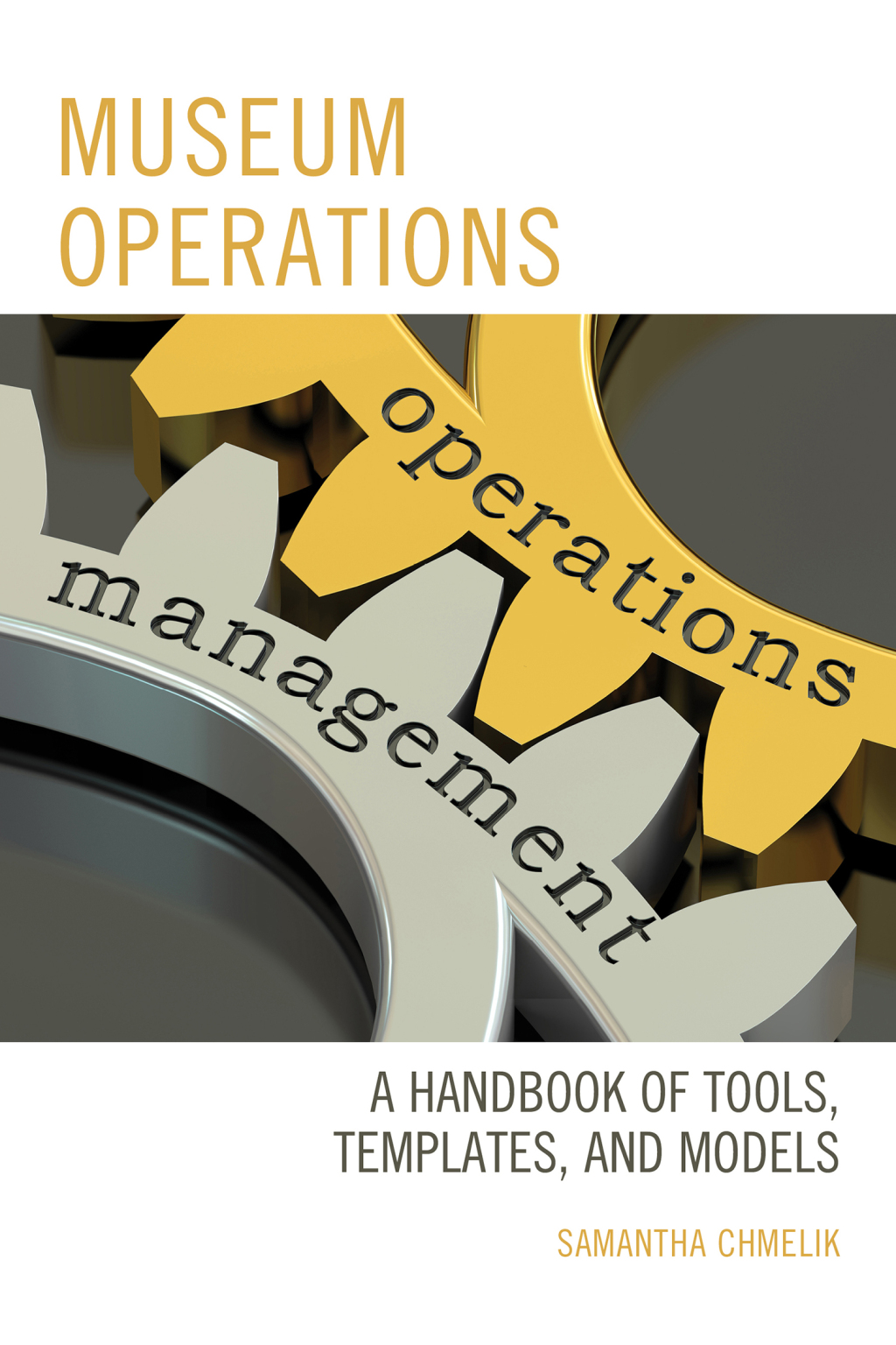 Museum Operations A Handbook of Tools, Templates, and Models 1st Edition â€“ PDF/EPUB Version Downloadable