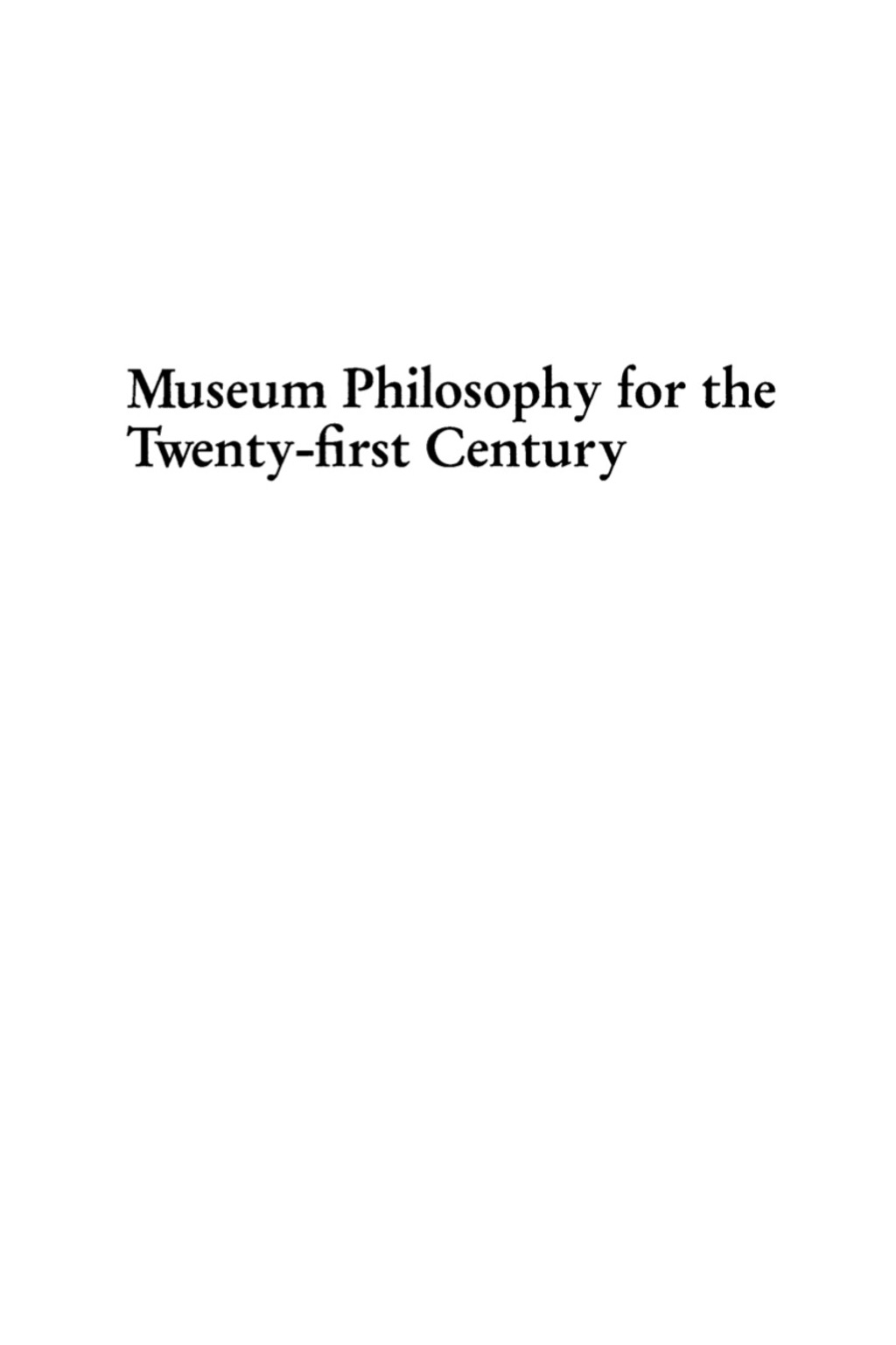 Museum Philosophy for the Twenty-First Century 1st Edition â€“ PDF/EPUB Version Downloadable