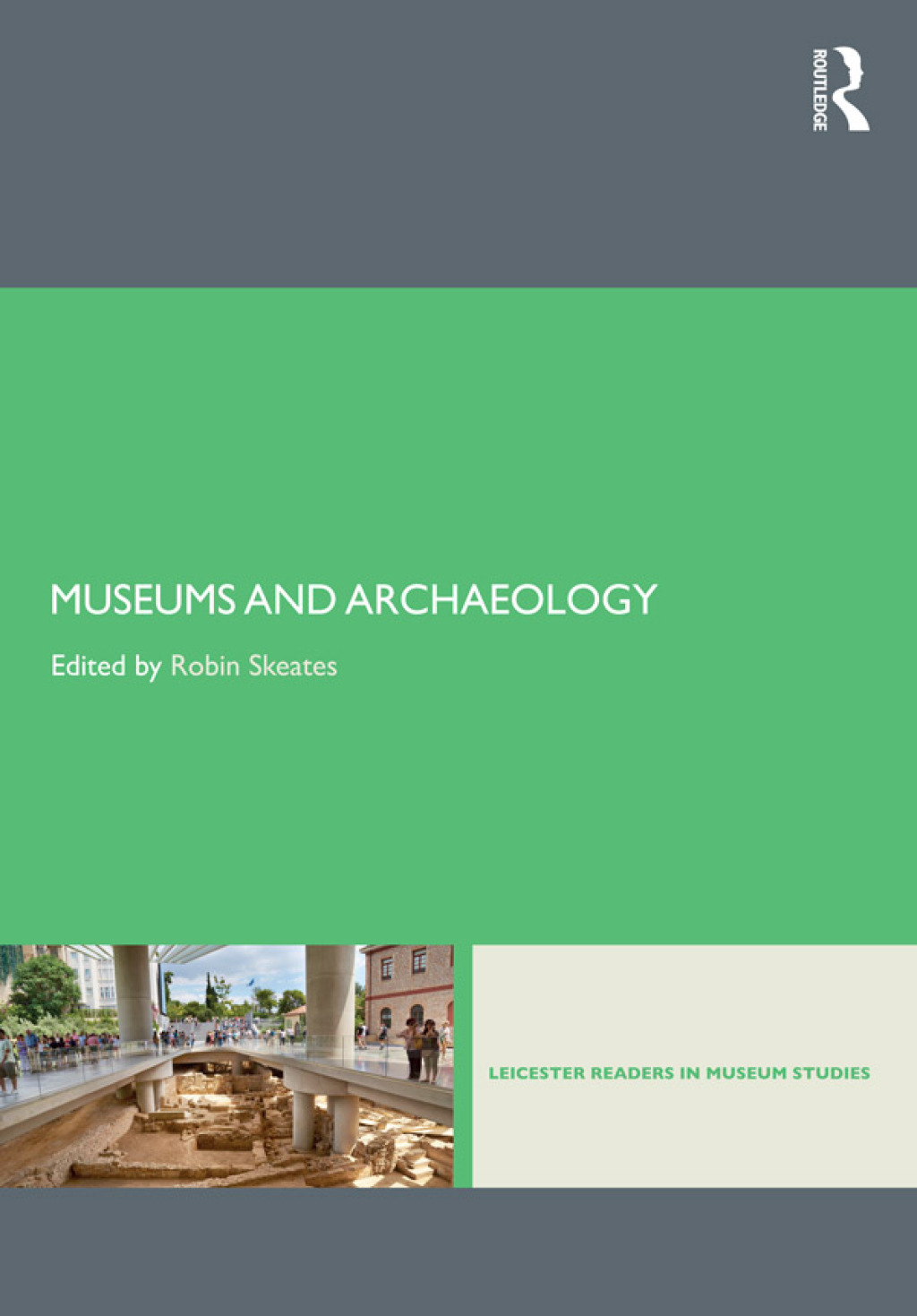 Museums and Archaeology 1st Edition â€“ PDF/EPUB Version Downloadable