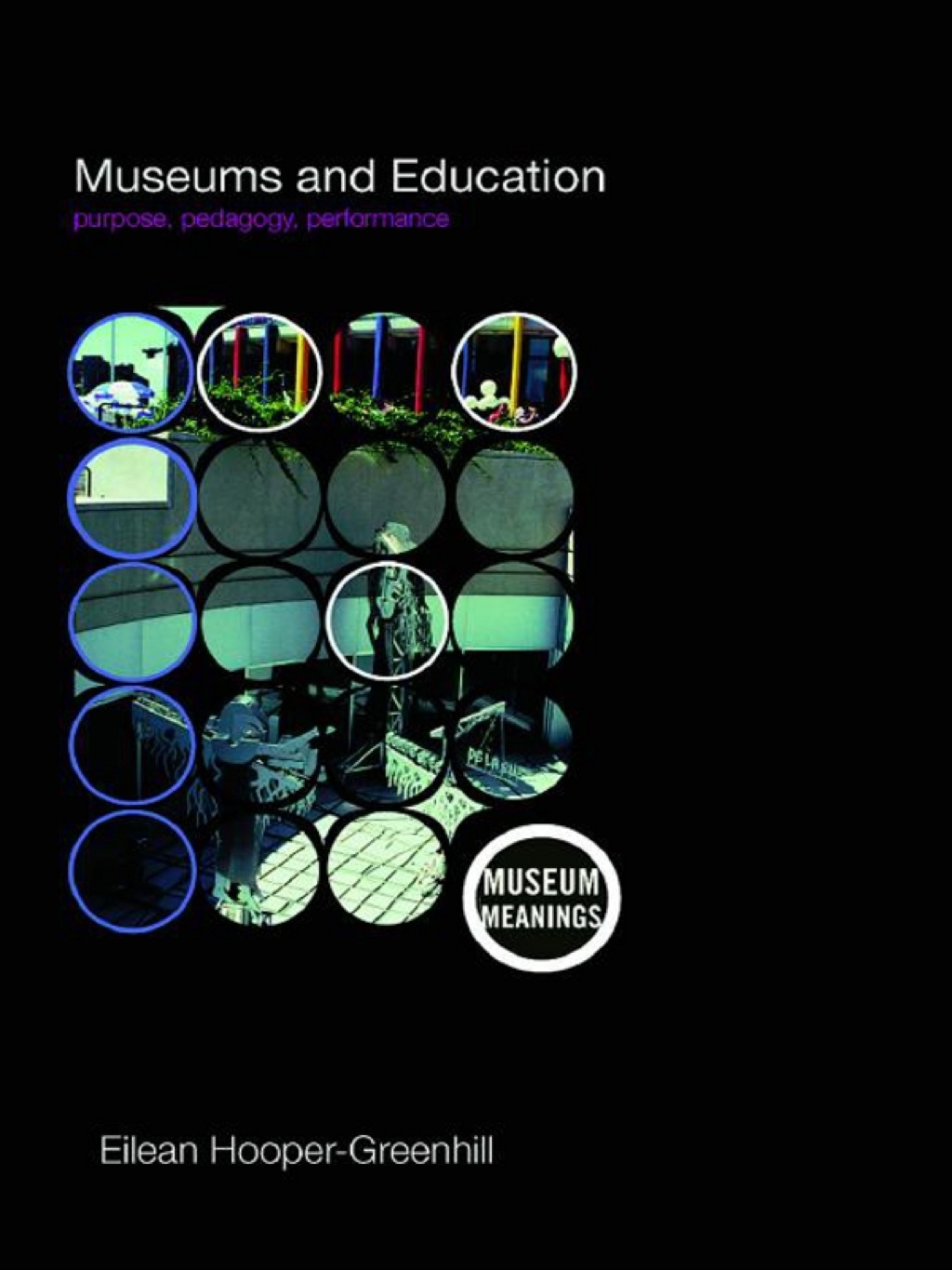 Museums and Education Purpose, Pedagogy, Performance 1st Edition â€“ PDF/EPUB Version Downloadable