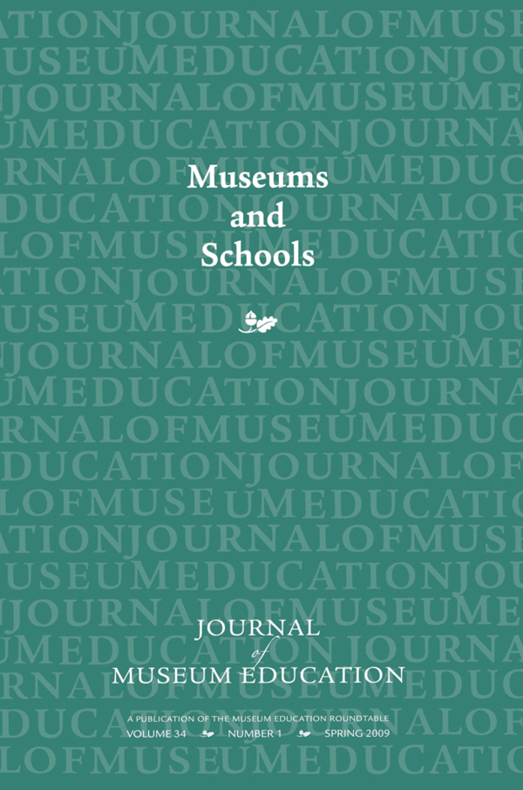 Museums and Schools Journal of Museum Education 34:1 Thematic Issue 1st Edition â€“ PDF/EPUB Version Downloadable