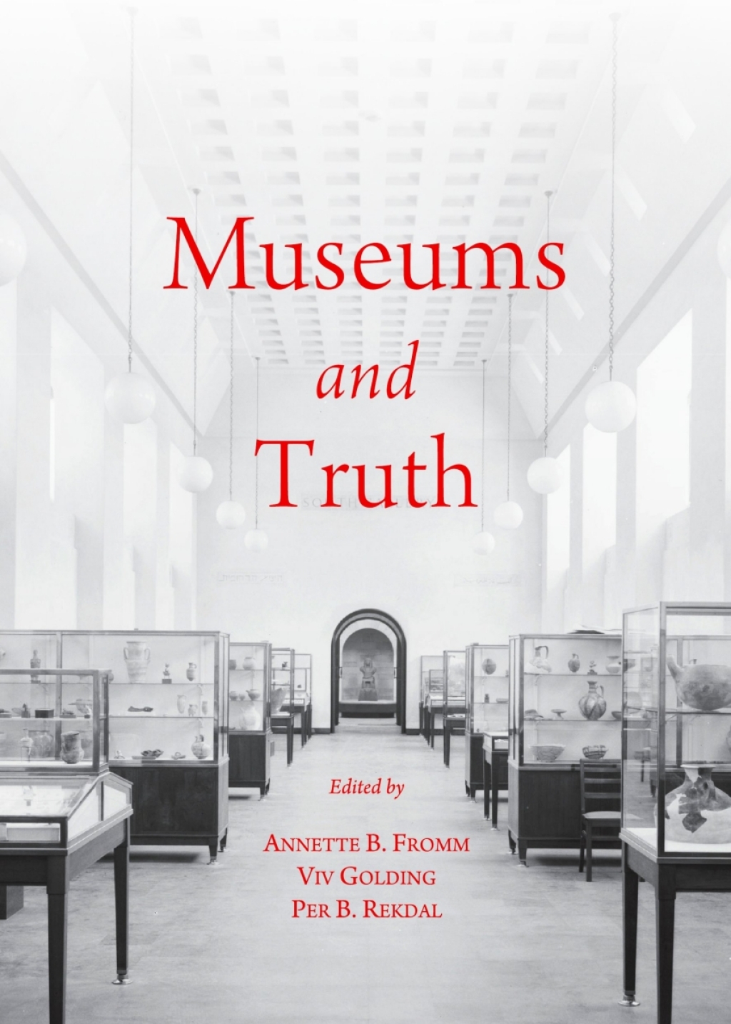 Museums and Truth 1st Edition â€“ PDF/EPUB Version Downloadable