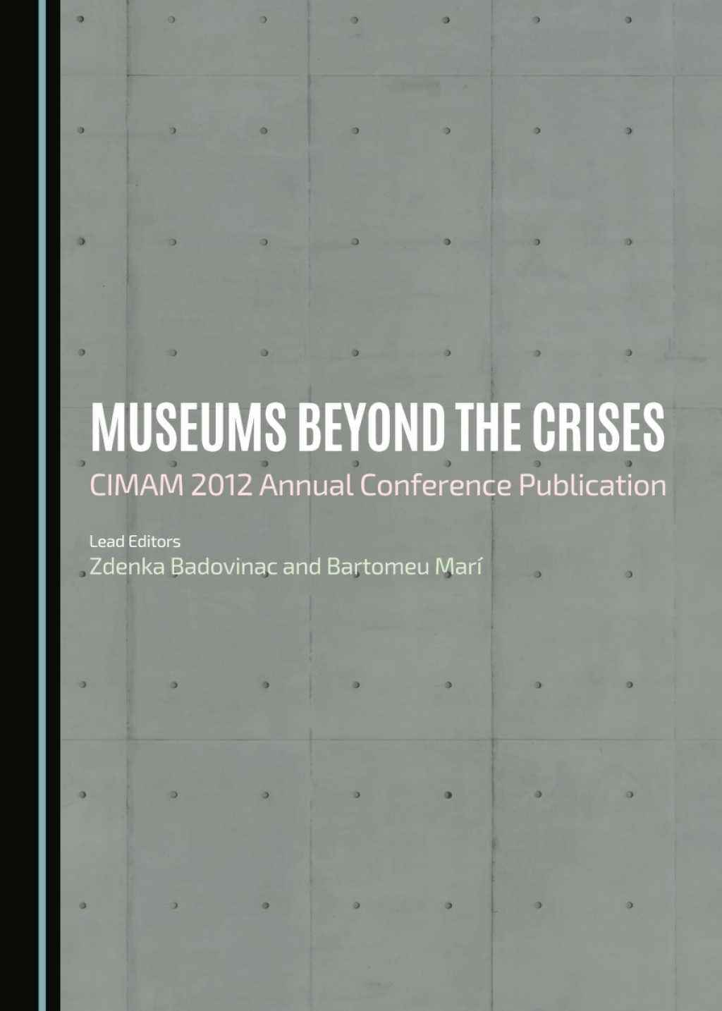 Museums beyond the Crises CIMAM 2012 Annual Conference Publication 1st Edition â€“ PDF/EPUB Version Downloadable