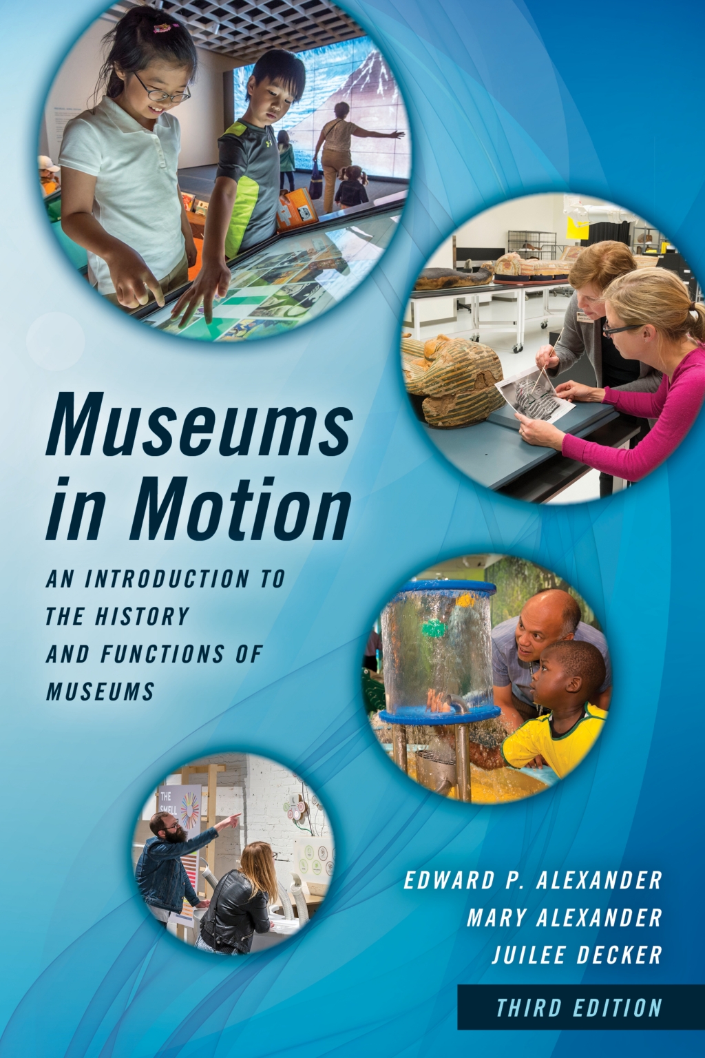 Museums in Motion An Introduction to the History and Functions of Museums 3rd Edition â€“ PDF/EPUB Version Downloadable