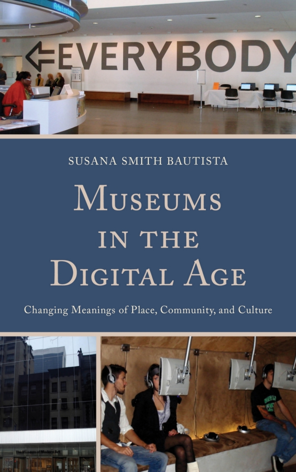 Museums in the Digital Age Changing Meanings of Place, Community, and Culture 1st Edition â€“ PDF/EPUB Version Downloadable