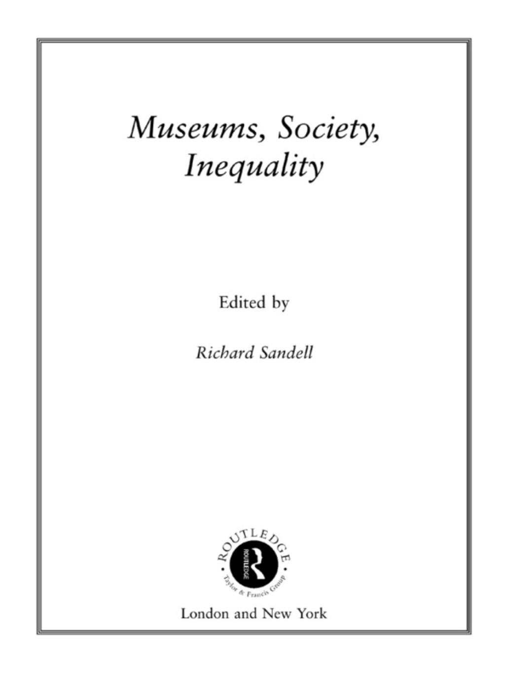 Museums, Society, Inequality 1st Edition â€“ PDF/EPUB Version Downloadable