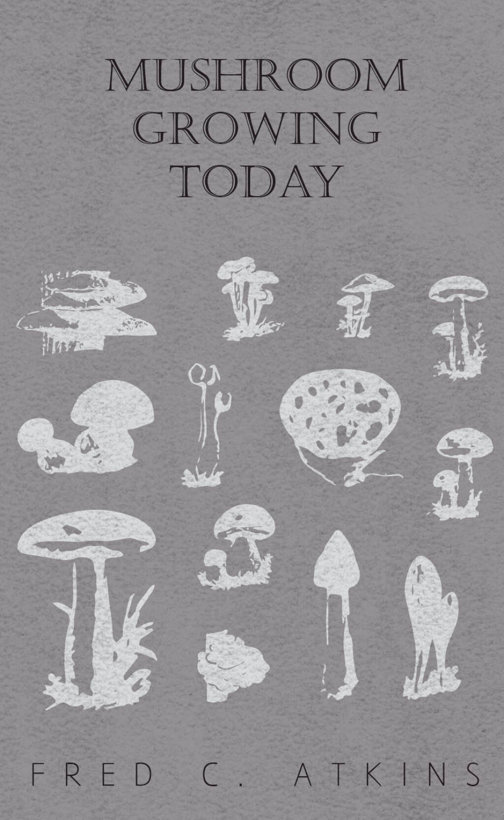 Mushroom Growing Today - (PDF/EPUB Version)