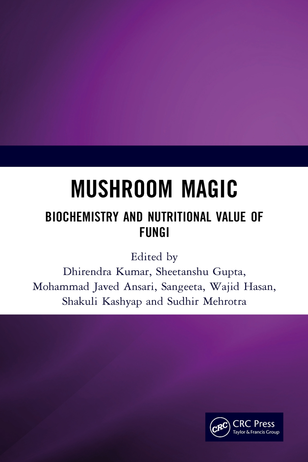 Mushroom Magic Biochemistry and Nutritional Value of Fungi 1st Edition â€“ PDF/EPUB Version Downloadable