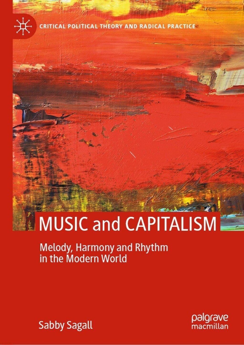 MUSIC and CAPITALISM Melody, Harmony and Rhythm in the Modern World  â€“ PDF/EPUB Version Downloadable
