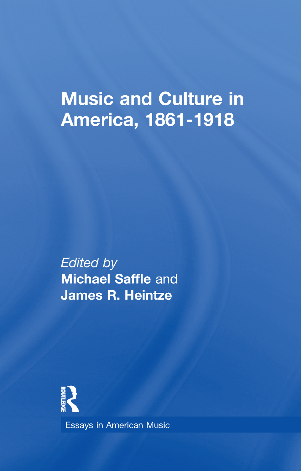 Music and Culture in America, 1861-1918 1st Edition â€“ PDF/EPUB Version Downloadable