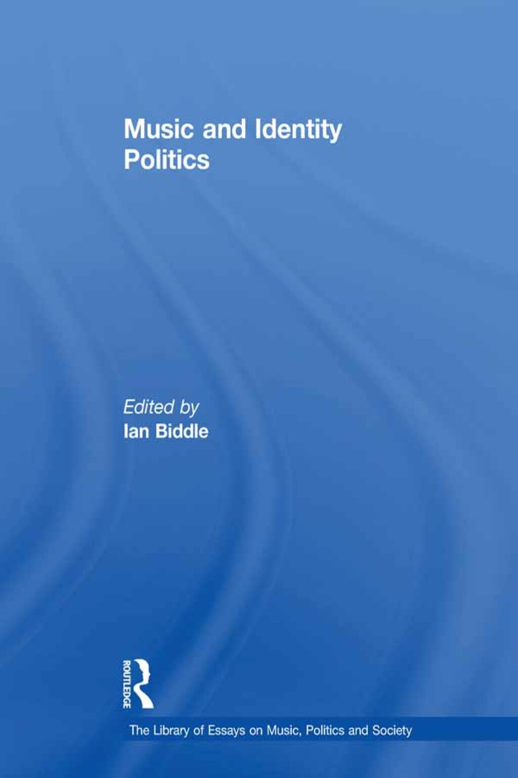 Music and Identity Politics 1st Edition â€“ PDF/EPUB Version Downloadable