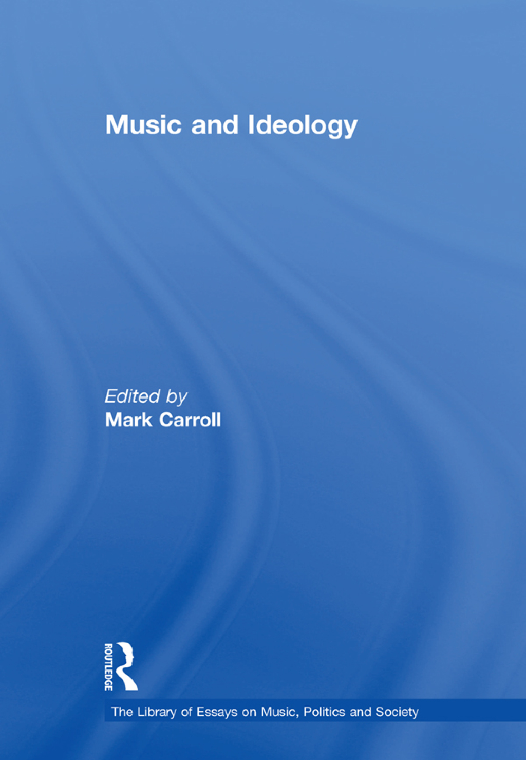 Music and Ideology 1st Edition â€“ PDF/EPUB Version Downloadable
