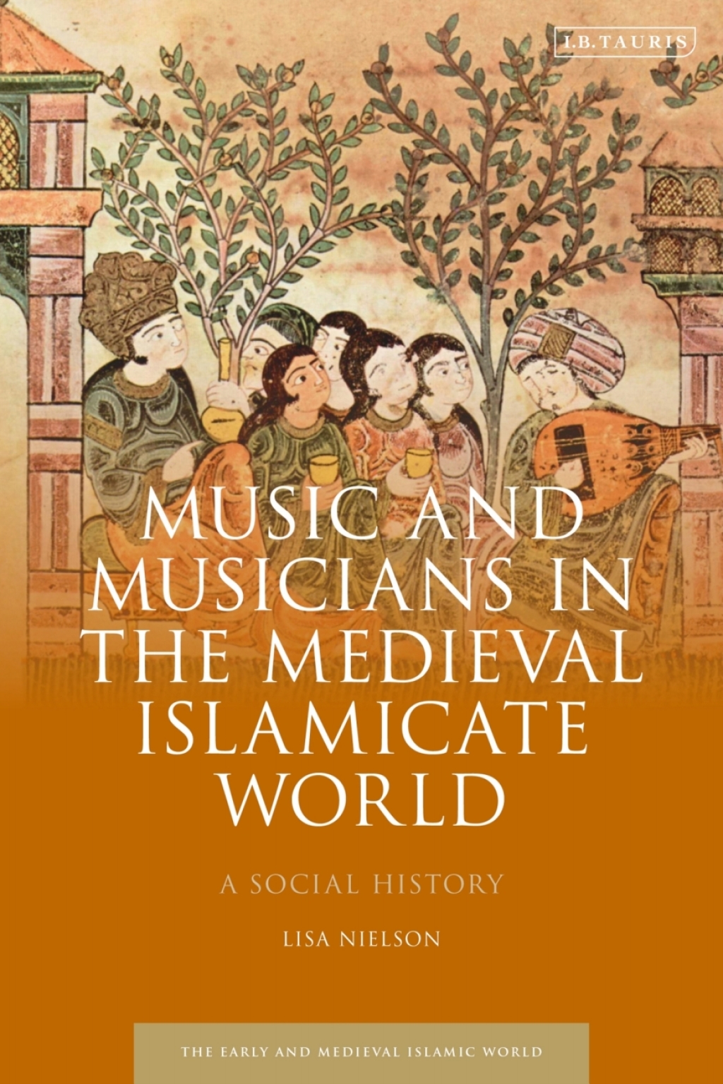 Music and Musicians in the Medieval Islamicate World A Social History 1st Edition â€“ PDF/EPUB Version Downloadable