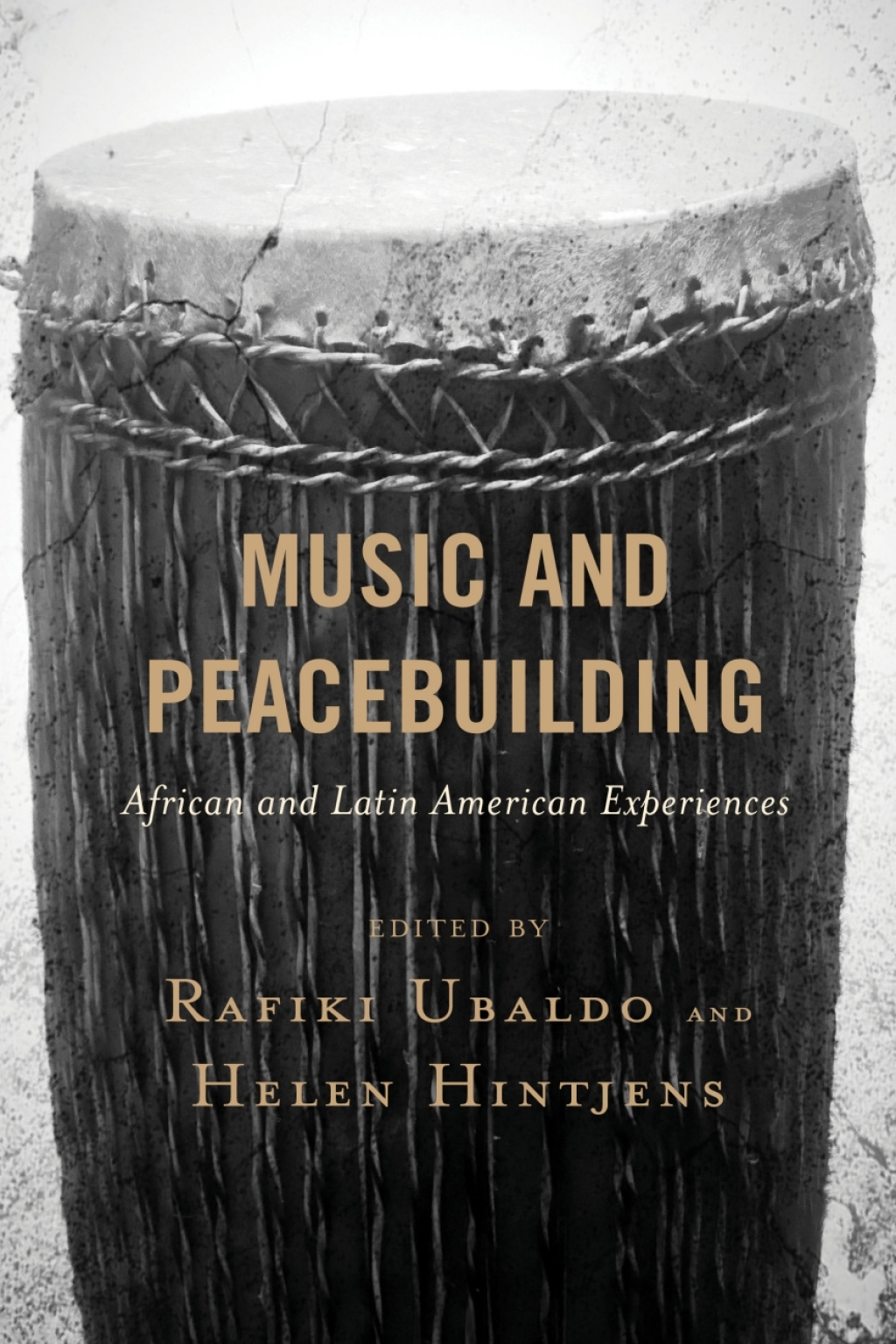 Music and Peacebuilding African and Latin American Experiences 1st Edition â€“ PDF/EPUB Version Downloadable