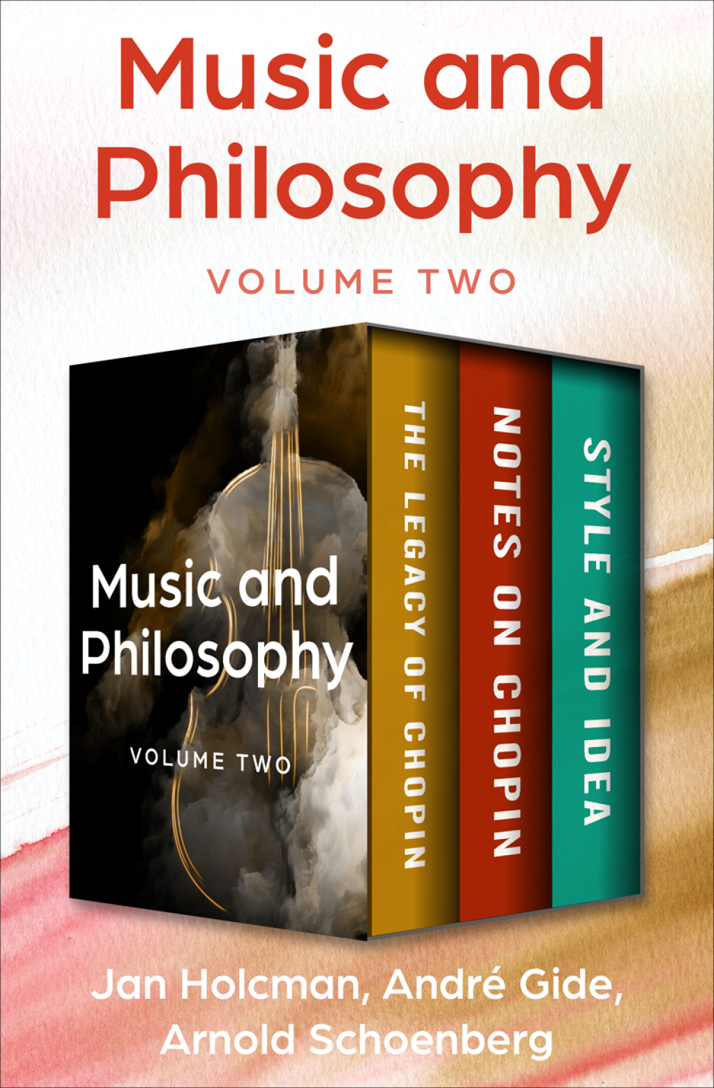 Music and Philosophy Volume Two The Legacy of Chopin, Notes on Chopin, and Style and Idea  â€“ PDF/EPUB Version Downloadable