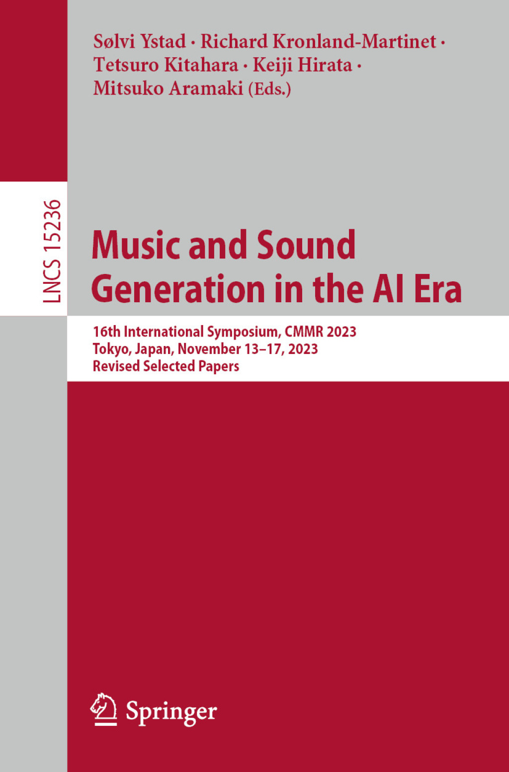 Music and Sound Generation in the AI Era 16th International Symposium, CMMR 2023, Tokyo, Japan, November 13â€“17, 2023, Revised Selected Papers  â€“ PDF/EPUB Version Downloadable