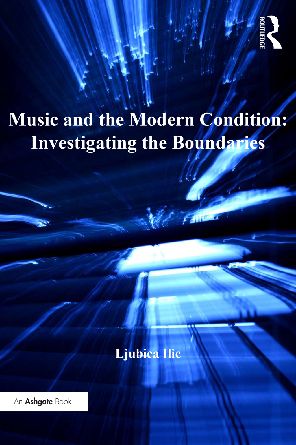 Music and the Modern Condition: Investigating the Boundaries 1st Edition â€“ PDF/EPUB Version Downloadable